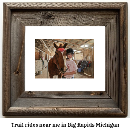 trail rides near me in Big Rapids, Michigan